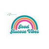 DIABETES STICKER "Good Glucose Vibes"