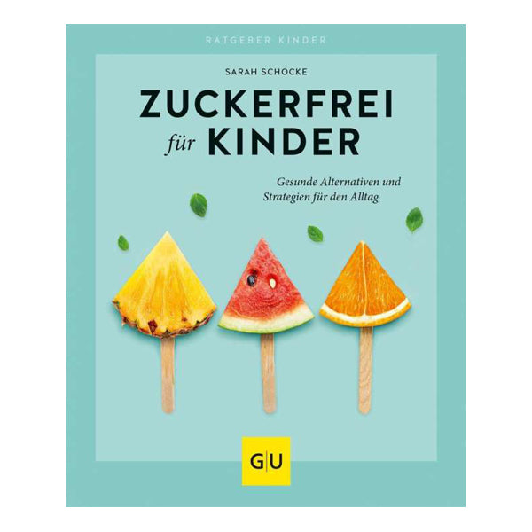 Buch Zuckerfrei für Kinder