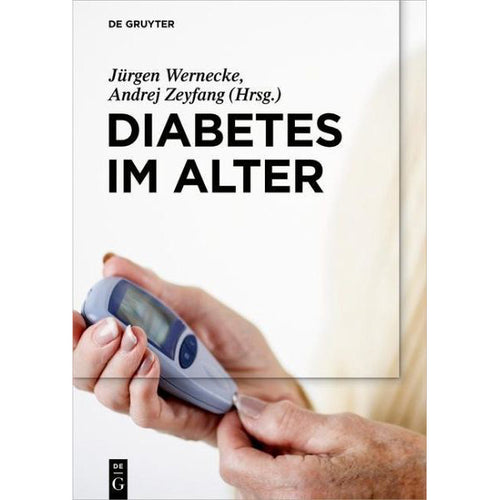 Diabetes in old age by Jürgen Wernecke, Andrej Zeyfang - Hardcover