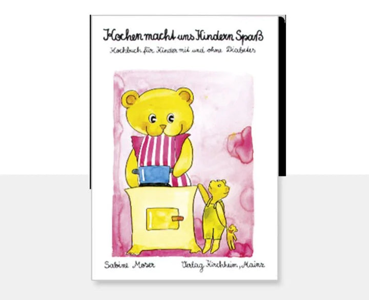 Kochen macht uns Kindern Spass Kochbuch für Kinder mit und ohne Diabetes Sabine Moser